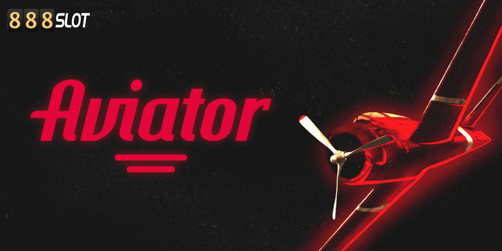 Tại sao Aviator 888Slot lại thịnh hành và thu hút người chơi đến vậy?