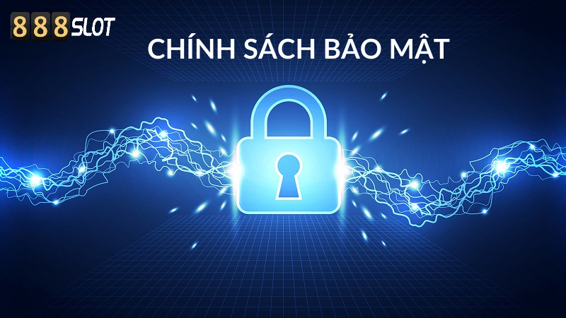 Chính sách bảo mật 888Slot - Sự an tâm của người chơi là ưu tiên hàng đầu