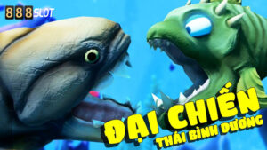 Bắn cá Đại Chiến Thái Bình Dương 888Slot - Chinh phục biển cả bao la, đánh bại thủy quái