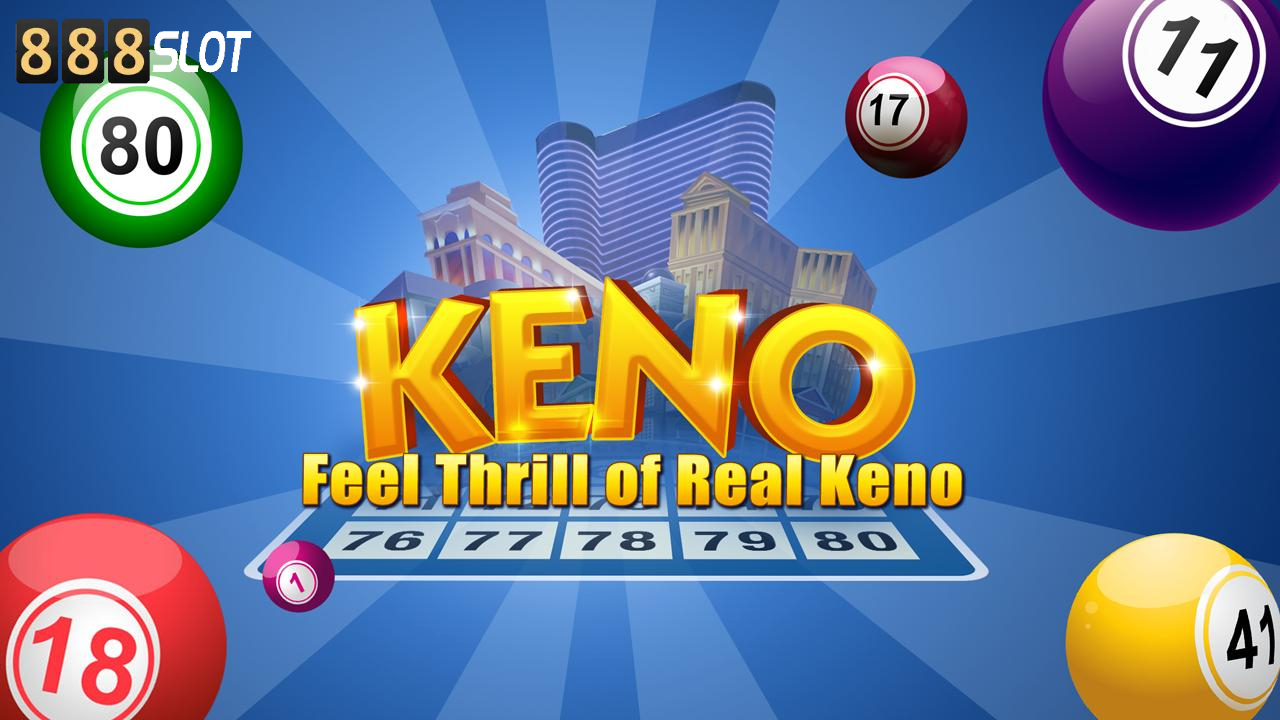 Keno Slot - Danh mục được thiết kế riêng cho anh em yêu thích sự may mắn và chiến lược