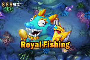 Royal Fishing 888Slot - Trò chơi bắn cá trực tuyến làm mưa làm sóng mùa hè 2025